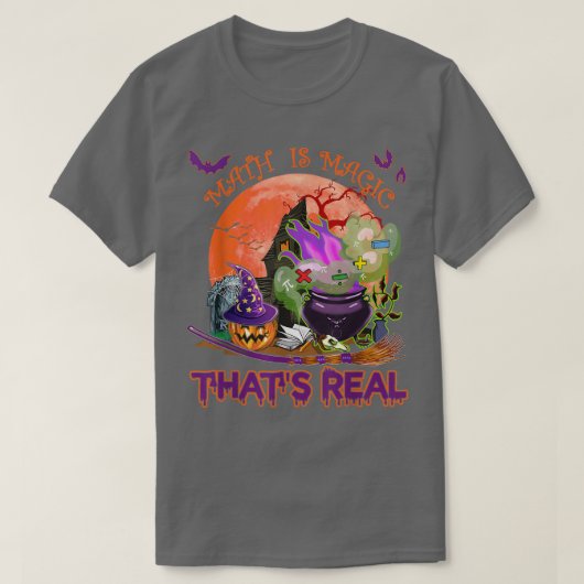 T-shirt Math Is Magic That's Real Funny Math Halloween ave (Design devant)
