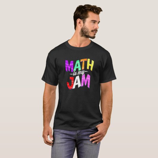 T-shirt Math is my Jam - Math Teacher Premium (Devant entier)