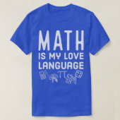 T-shirt Math is my love language design 1 (Design devant)