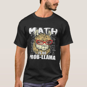 T-shirt Math is no prob llama Retour à l'école llama ALPAC
