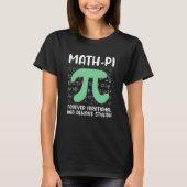 T-shirt Math Joke Irrational Pi Symbol Pi Day Math (Devant)
