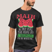 T-shirt Math Le Seul Endroit Où Les Gens Achètent 66 Water (Devant)