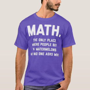 T-shirt Math Le Seul Endroit Où Les Gens Achètent 74