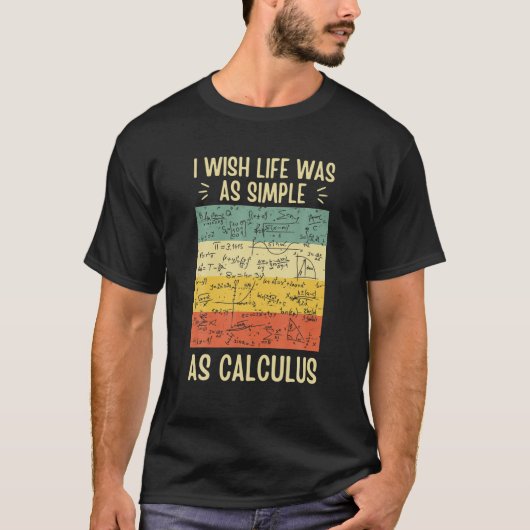 T-shirt Math Lover J'Aimerais Que La Vie Soit Aussi Simple (Devant)