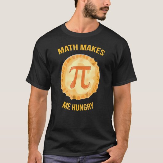 T-shirt Math Me Faim Pie Symbole Math Nerds (Devant)