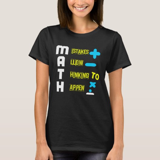 T-shirt MATH MISTAKES ALLOW THINKING TO HAPPEN Geometrie M (Devant)
