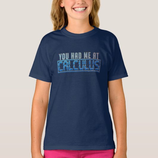 T-shirt Math Nerd Gag Vous M'Avez Eu À Calculus (Devant)