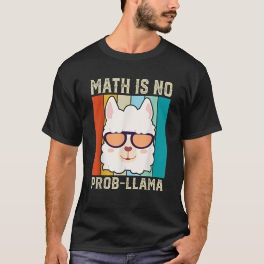 T-shirt Math n'est pas de prob llama Funny Math Llama ense (Devant)