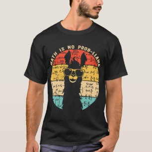 T-shirt Math n'est pas Prob Llama Math Llama Enseignant