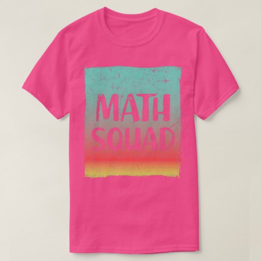 T-shirt Math Squad Math Enseignant Math Lover Cadeau Pour  (Design devant)