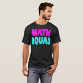 T-shirt Math Squad Tee Teacher Appreciation (Devant entier)