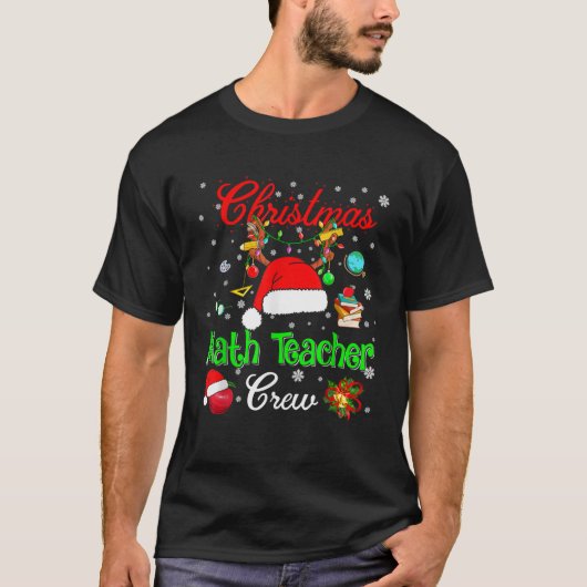 T-shirt Math Teacher Crew Christmas Santa Hat Reindeer Tea (Devant)