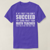 T-shirt Math Teacher Si vous ne réussissez pas essayez de (Design devant)