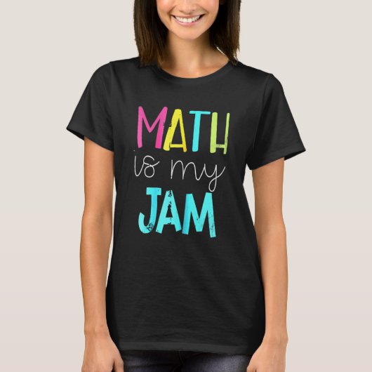 T-shirt Math Teacher Team Math Is My Jam Back School Ma (Devant)