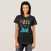 T-shirt Math Teacher Team Math Is My Jam Back School Ma (Devant entier)