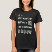 T-shirt Math Trigonometry Calculus Functions and Whiskey 1 (Devant)