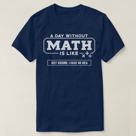 T-shirt Math Un Jour Sans Maths (Design devant)