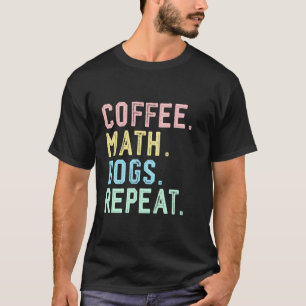 T-shirt Mathématicien Calculus Café Chiens Maths