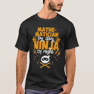T-shirt Mathématicien De Jour Ninja De Nuit - Meilleur Mat