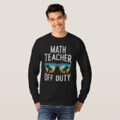 T-shirt Mathematics Teacher off duty vacation Math teacher (Devant entier)
