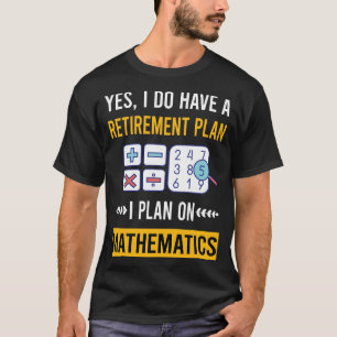 T-shirt Mathématiques de la retraite Math Math