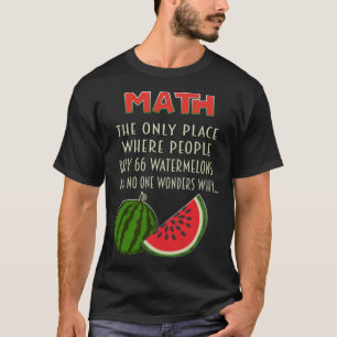 T-shirt mathématiques et pastèques calcul mathématique nom