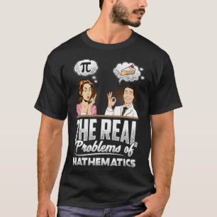 T-shirt Mathématiques Mathématiques Problèmes de mathémati