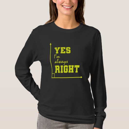 T-shirt Mathématiques Oui J'ai toujours raison (Devant)