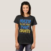 T-shirt Maths dire mathématiques Geeks Nerd Enseignants ma (Devant entier)