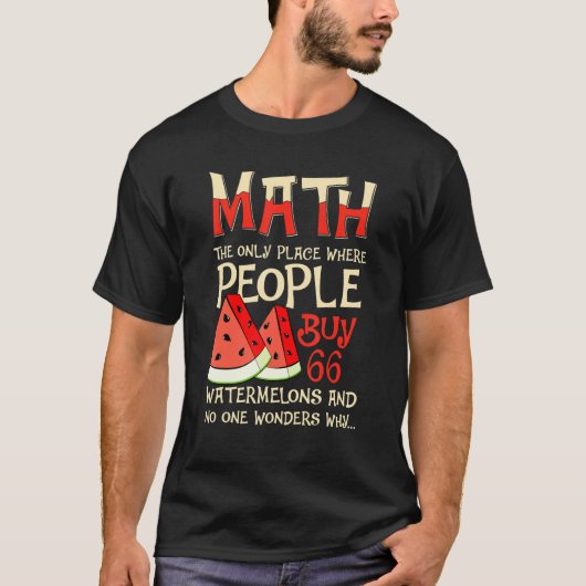 T-shirt Maths et pastèques Mathématiques Numéro de calcul (Devant)