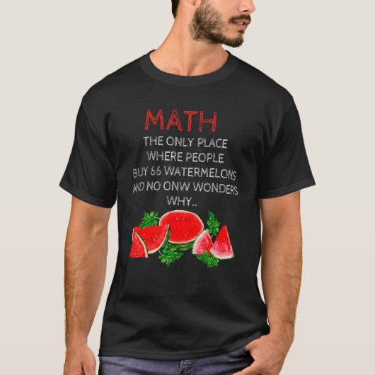 T-shirt Maths et pastèques Mathématiques Numéro de calcul (Devant)