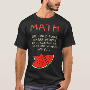 T-shirt Maths et pastèques Mathématiques Numéro de calcul