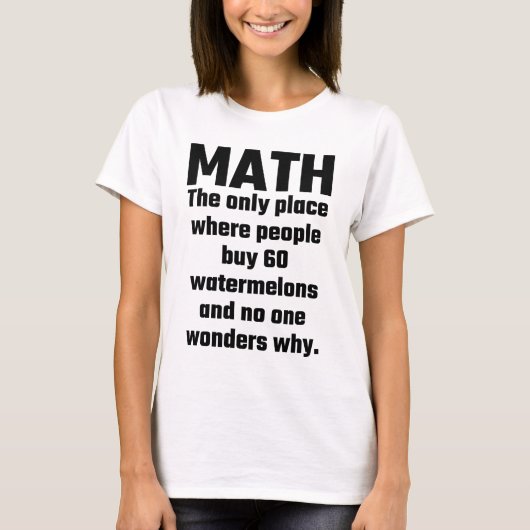 T-shirt Maths le seul endroit où les gens achètent la (Devant)