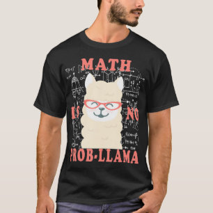 T-shirt maths Math n'est pas prob-llama Retour à l'enseign