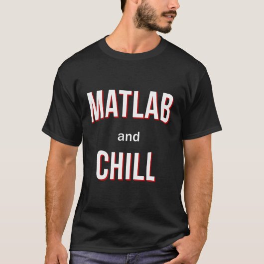 T-shirt Matlab Et Chill (Devant)