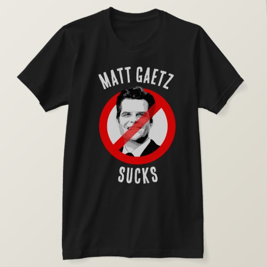 T-shirt Matt Gaetz Sucks (Design devant)