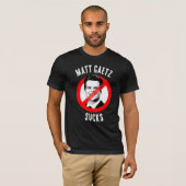 T-shirt Matt Gaetz Sucks (Devant entier)