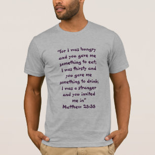 T-SHIRT "MATTHEW 25:35" "CAR J'AVAIS FAIM..."