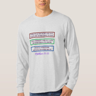 T-SHIRT MATTHEW 25:35 /SCRIPTURE/POUR J'AVAIS FAIM ET...