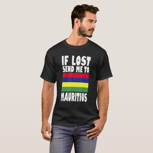 T-shirt Mauritius Flag Design If lost send me to Mauritiu (Devant entier)