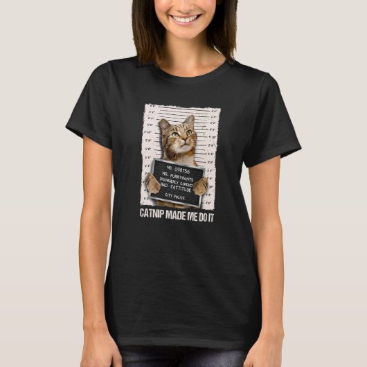 T-shirt Mauvais Chat Prison Prison Capture M'A Fait Le Fai (Devant)