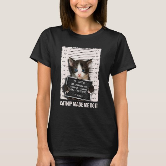 T-shirt Mauvais Chat Prison Prison Capture M'A Fait Le Fai (Devant)