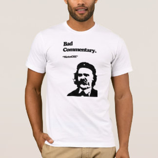 T-shirt Mauvais commentaire : NietzsCHE !