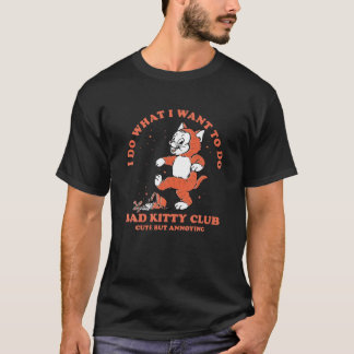 T-shirt Mauvais Kitty Club Mignonne Mais Agaçant