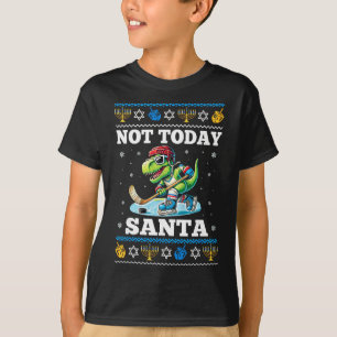 T-shirt Mauvais pull de Hanukkah Pas aujourd'hui Santa Din