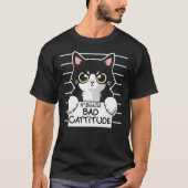 T-shirt Mauvaise attitude Prisonnier de chats Essential T- (Devant)