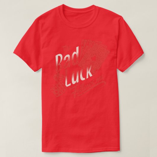 T-shirt Mauvaise chance (Design devant)
