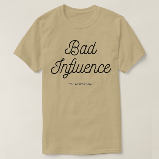 T-shirt Mauvaise Influence Drôle de conception Cadeaux de  (Design devant)