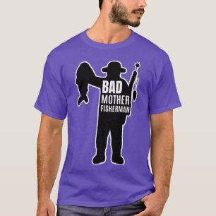 T-shirt Mauvaise Mère Pêcheur Drôle Graphique de pêche