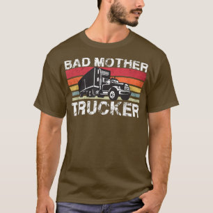 T-shirt Mauvaise mère Trucker Vintage Retro Truck Driver